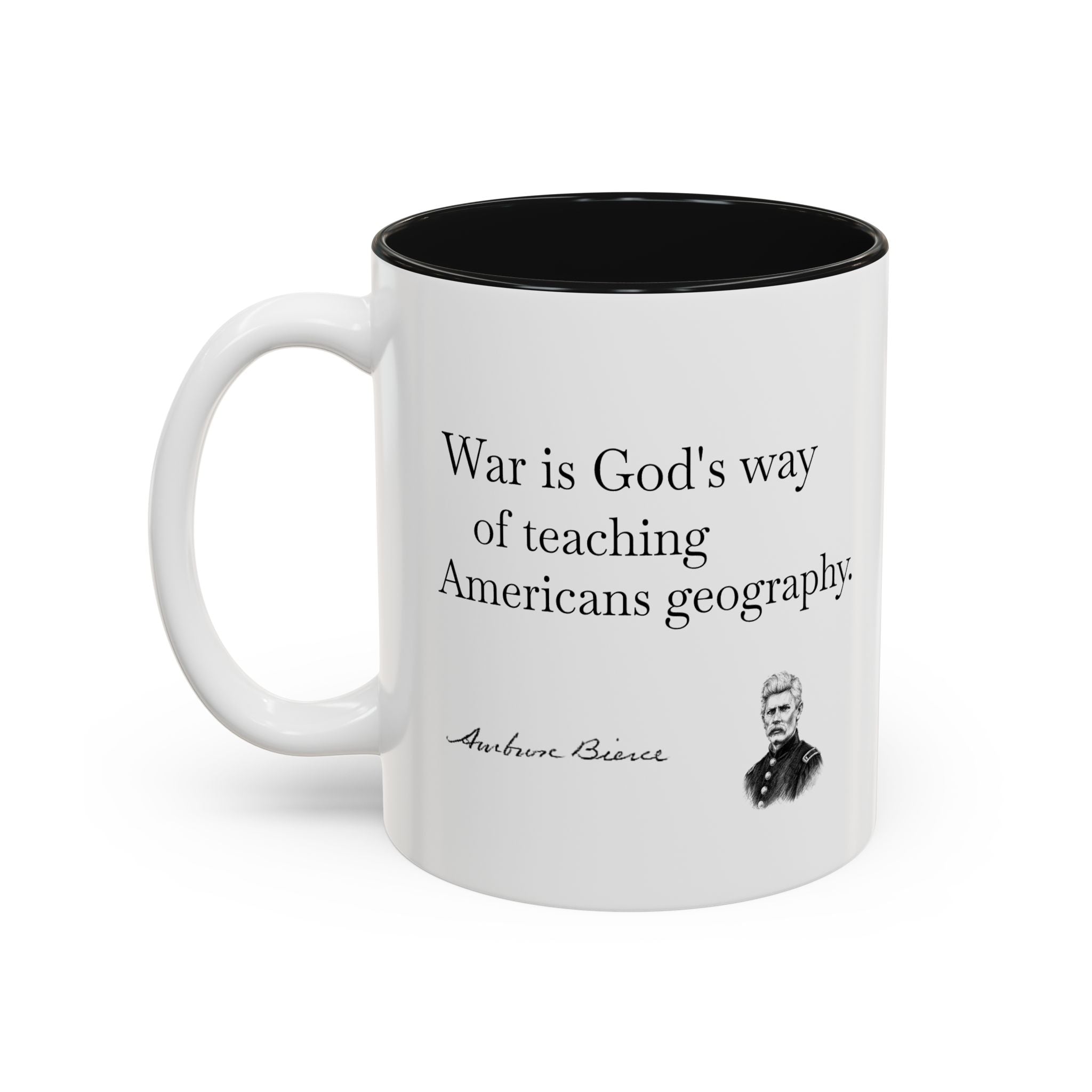 Accent Mug – Abraham Lincoln Quote "War is God’s way of teaching Americans geography" (Two-Tone 11oz/15oz)