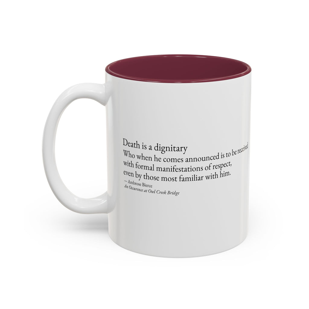 "Death is a Dignitary" Quote Two-Tone Mug (11oz/15oz)