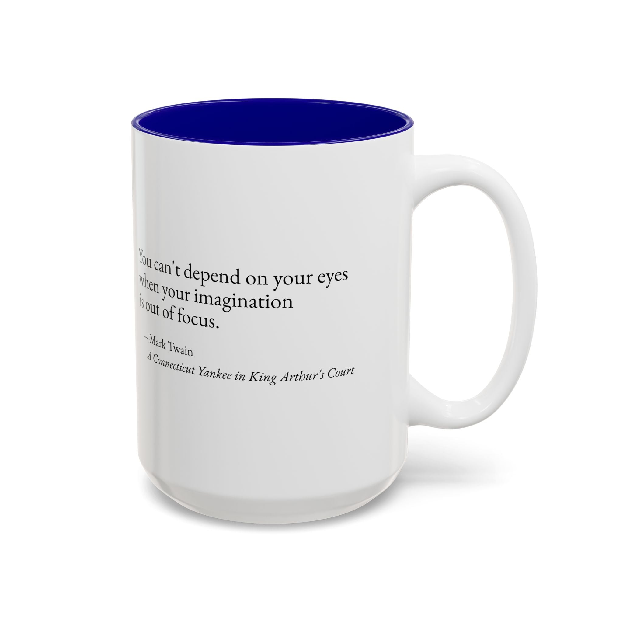 Mark Twain Quote Literary Coffee Mug (11oz/15oz)