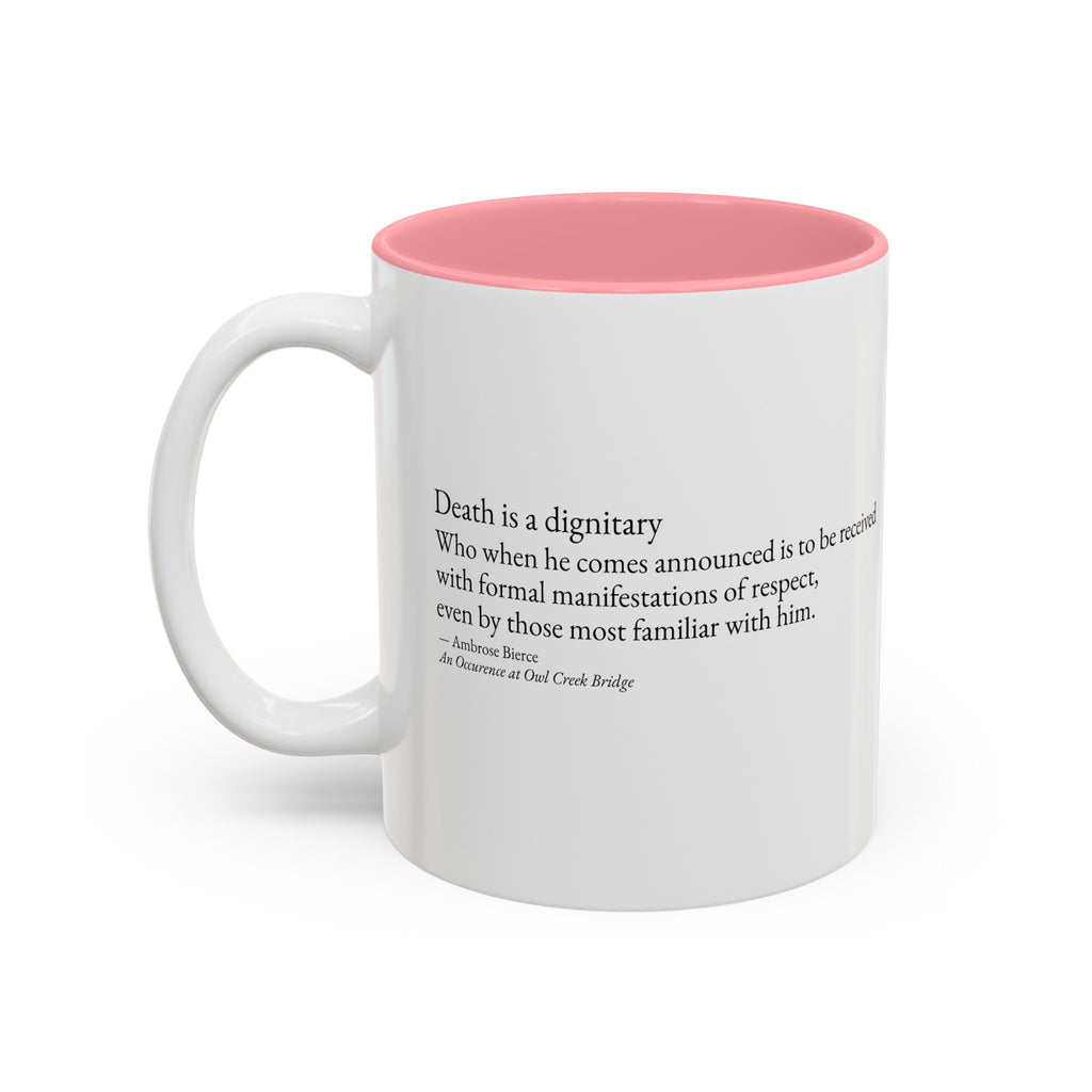 "Death is a Dignitary" Quote Two-Tone Mug (11oz/15oz)