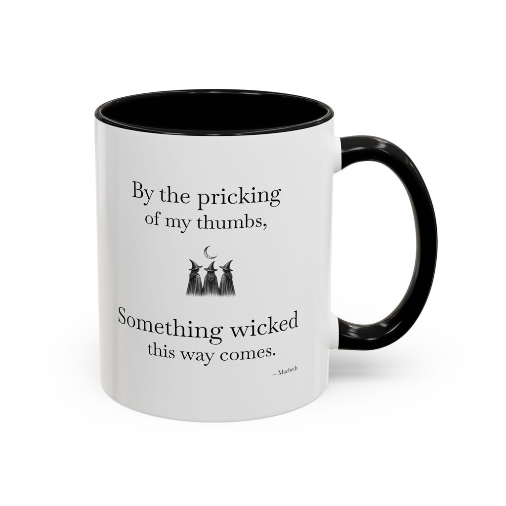 Something Wicked  Mug - Witches Macbeth Shakespeare Accent Quote Mug
