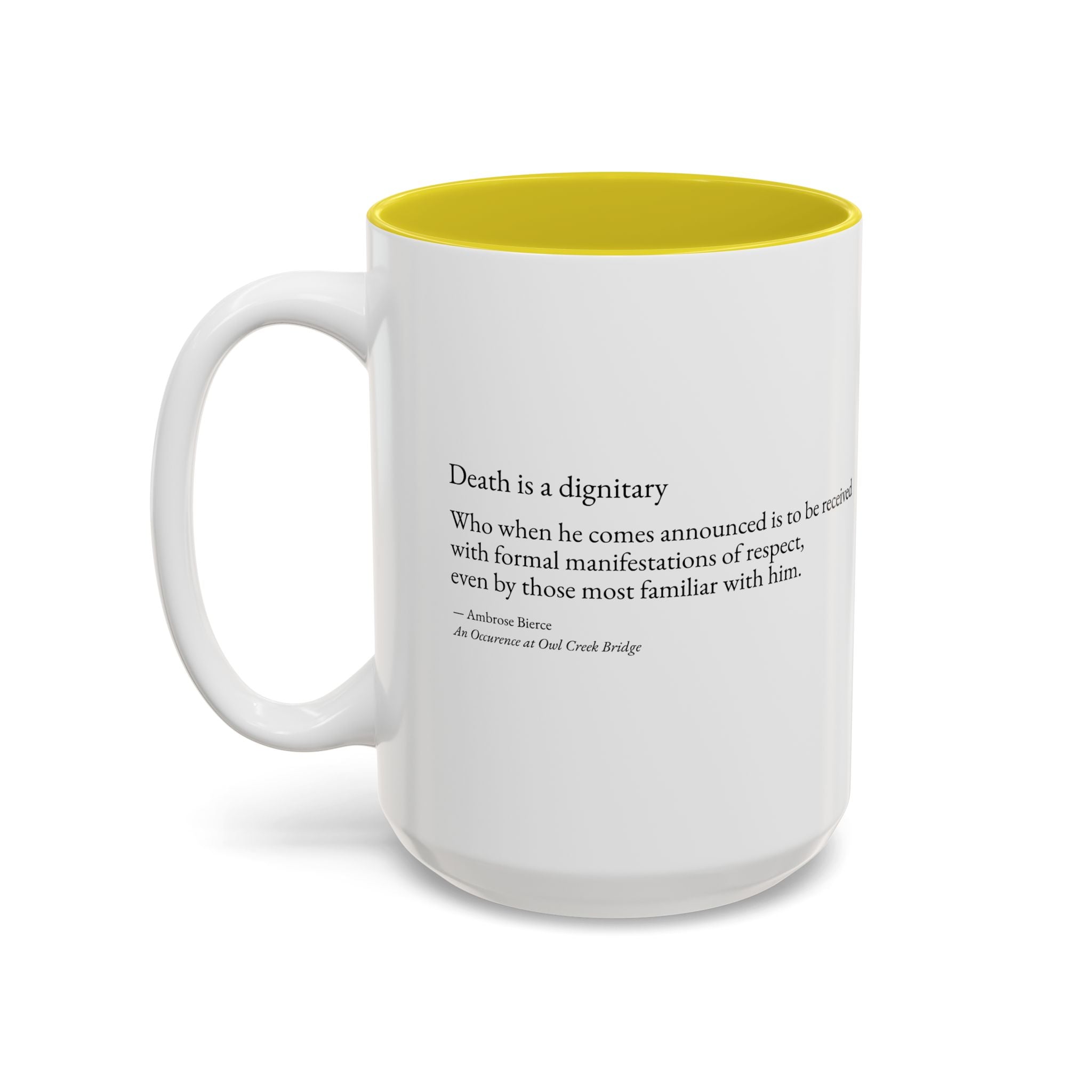 "Death is a Dignitary" Quote Two-Tone Mug (11oz/15oz)