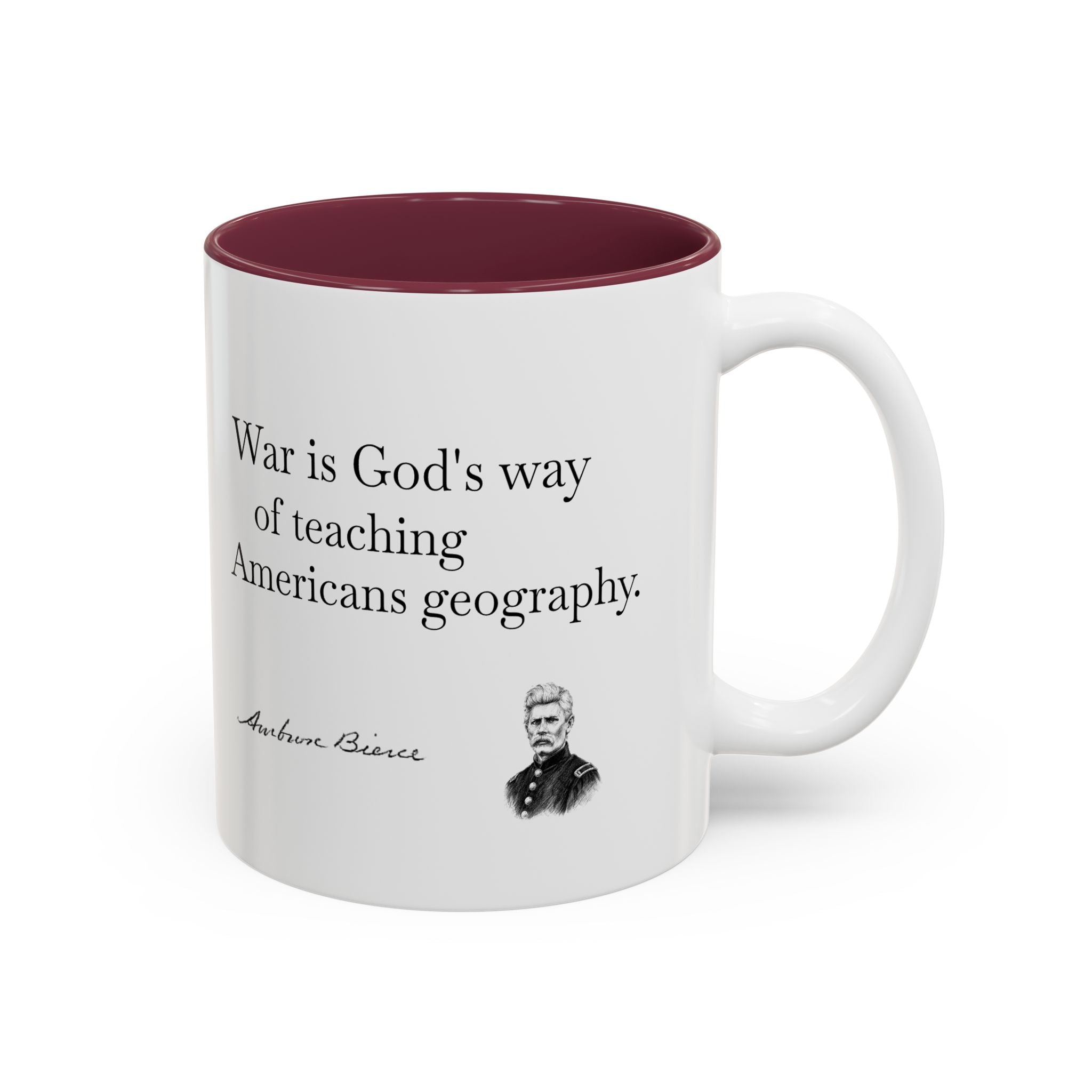 Accent Mug – Abraham Lincoln Quote "War is God’s way of teaching Americans geography" (Two-Tone 11oz/15oz)