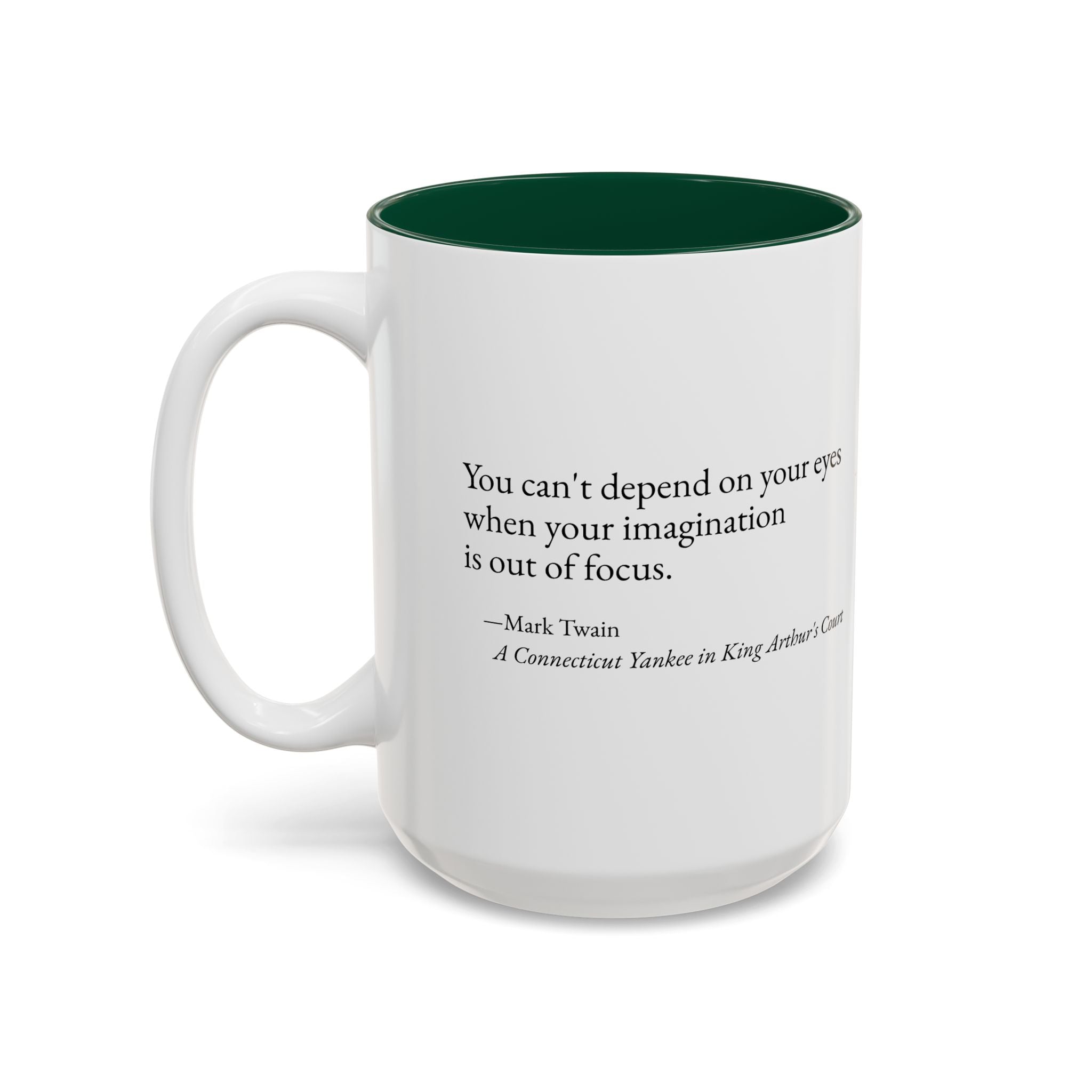 Mark Twain Quote Literary Coffee Mug (11oz/15oz)