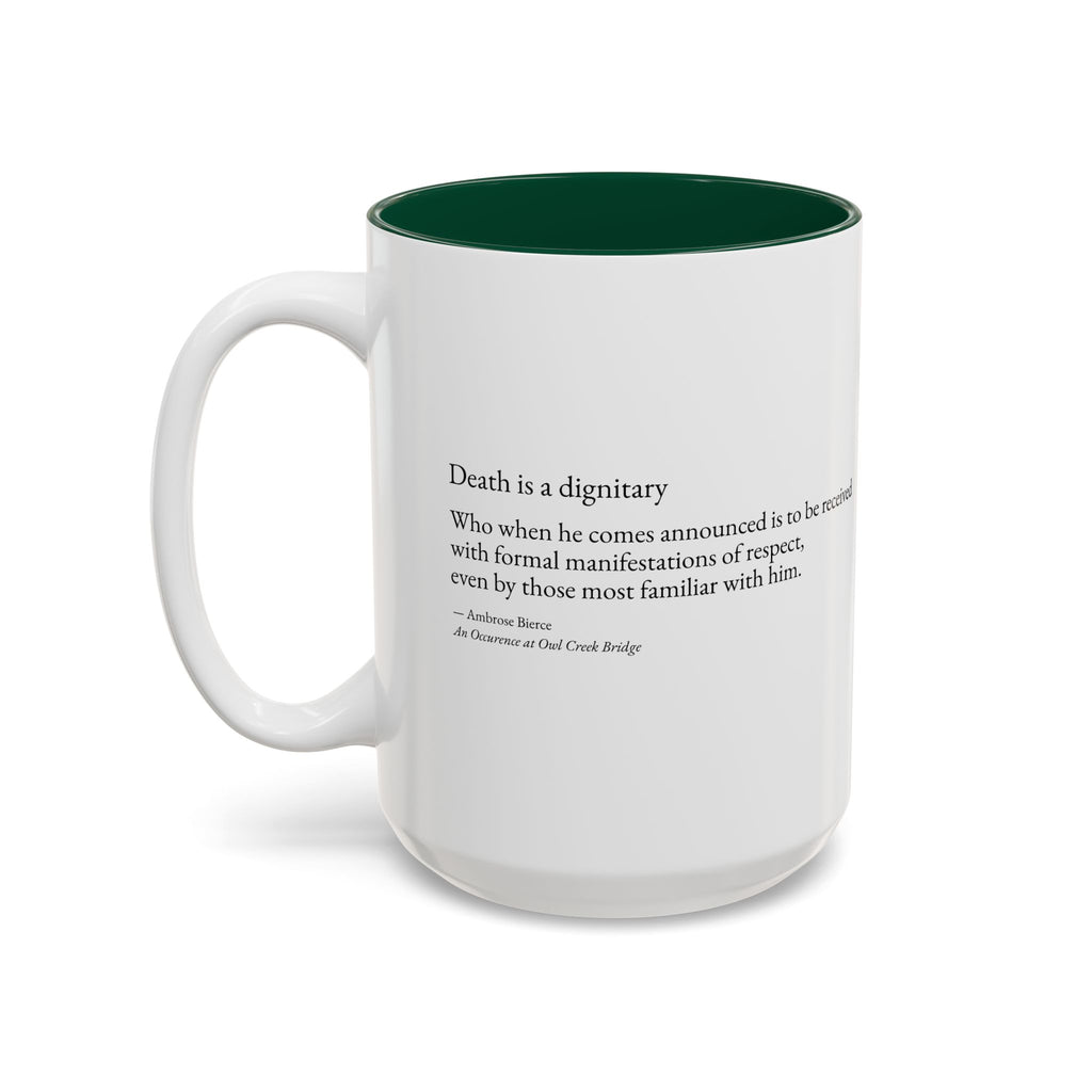 "Death is a Dignitary" Quote Two-Tone Mug (11oz/15oz)