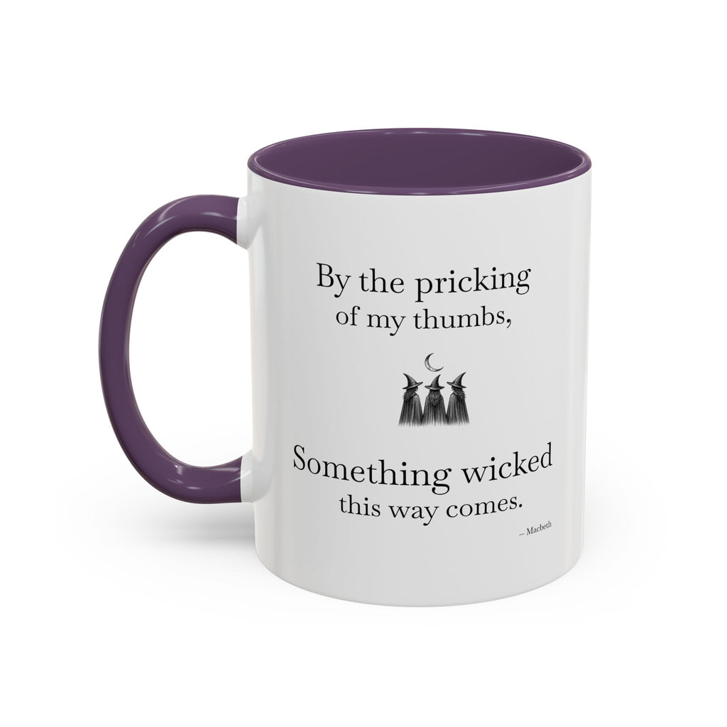 Something Wicked  Mug - Witches Macbeth Shakespeare Accent Quote Mug