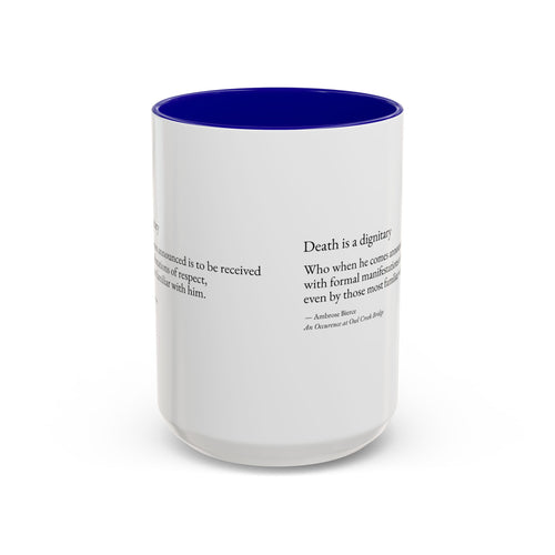 "Death is a Dignitary" Quote Two-Tone Mug (11oz/15oz)