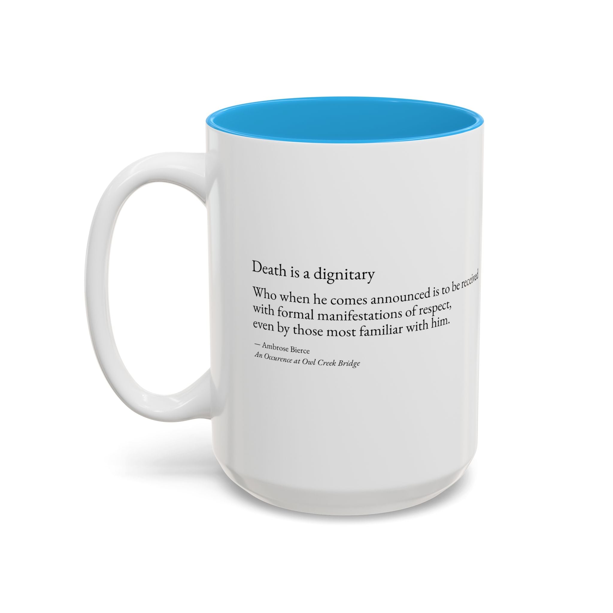 "Death is a Dignitary" Quote Two-Tone Mug (11oz/15oz)
