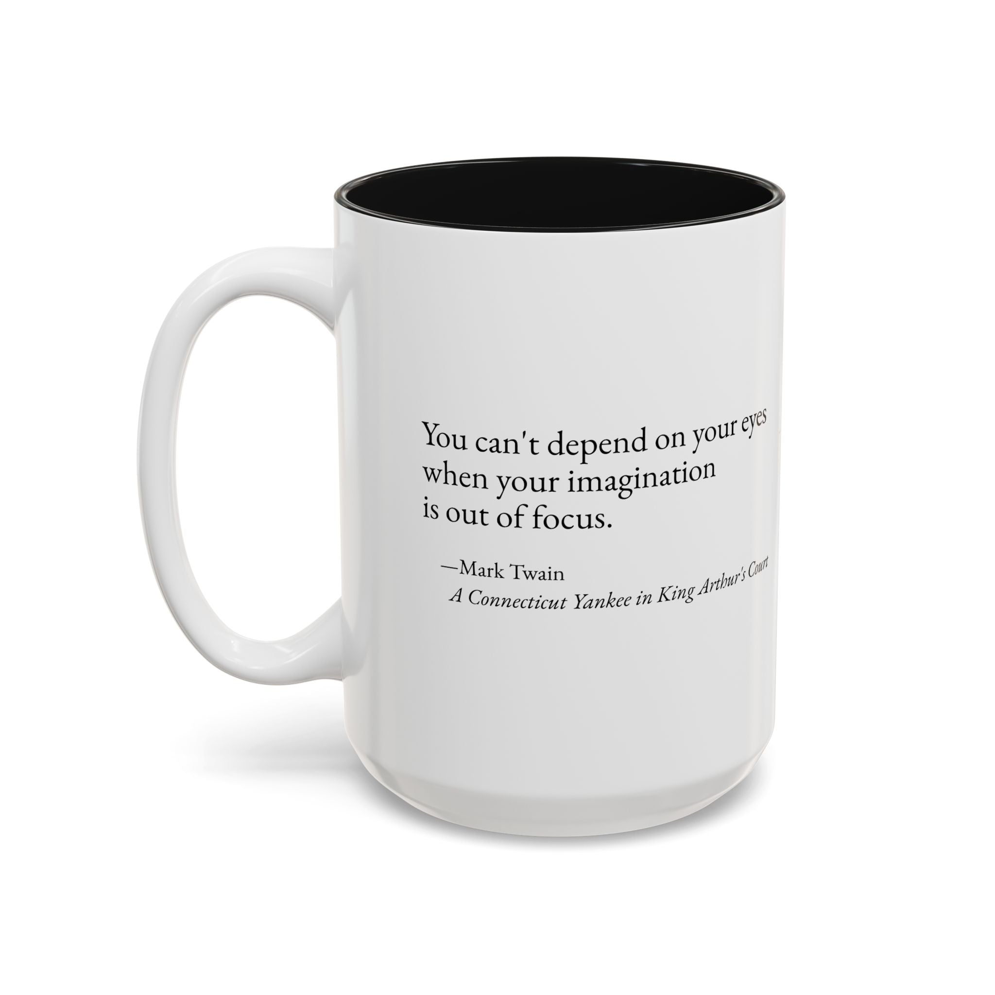 Mark Twain Quote Literary Coffee Mug (11oz/15oz)