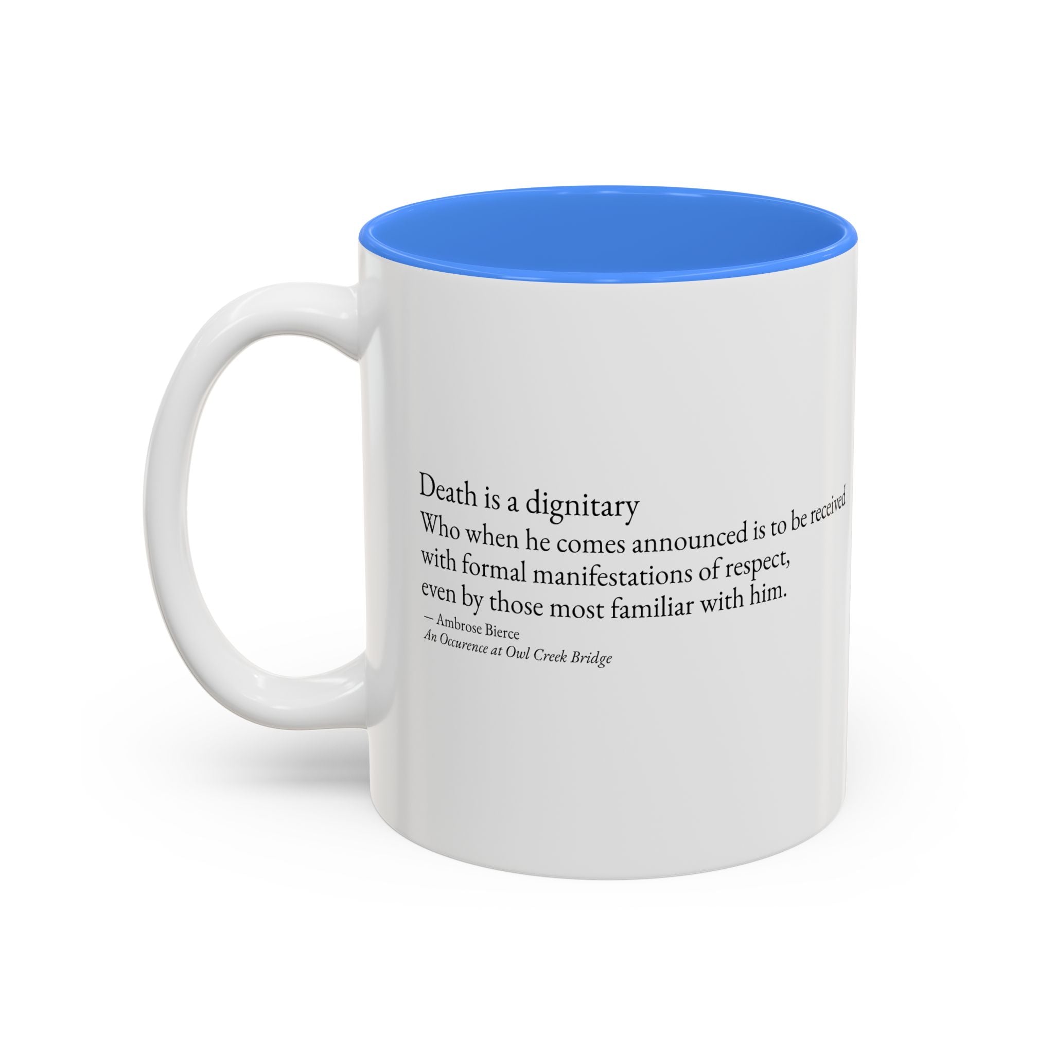 "Death is a Dignitary" Quote Two-Tone Mug (11oz/15oz)