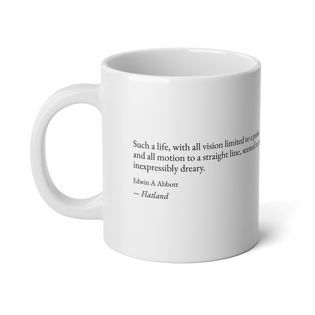 20oz Quote Mug — ‘Flatland’ Edwin A. Abbott Literary Coffee Cup