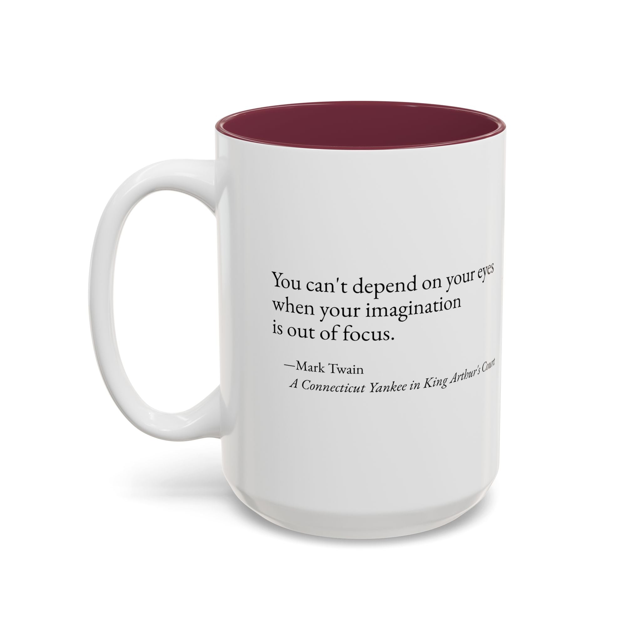 Mark Twain Quote Literary Coffee Mug (11oz/15oz)