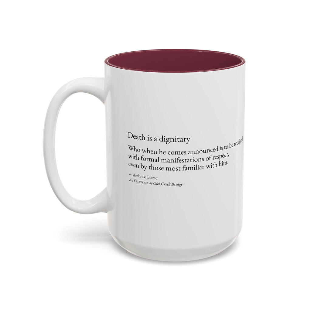 "Death is a Dignitary" Quote Two-Tone Mug (11oz/15oz)