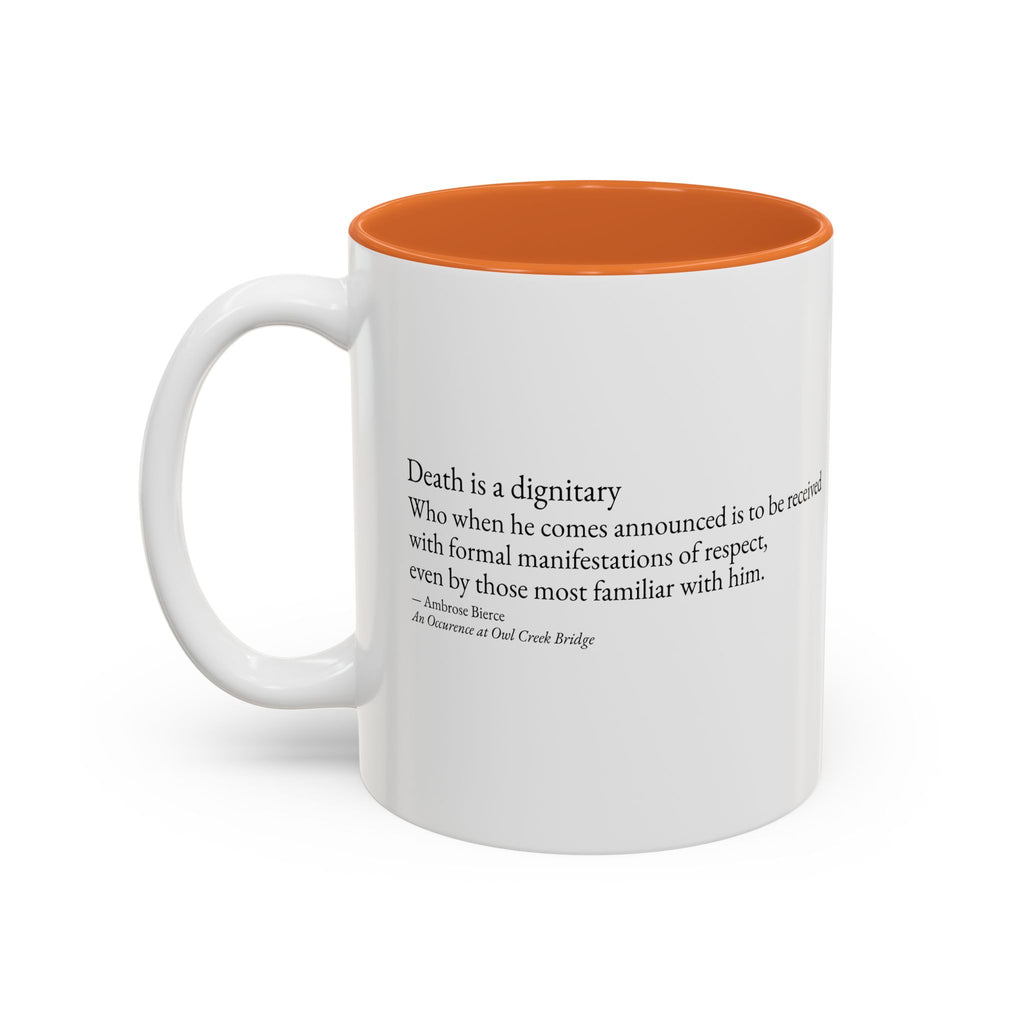 "Death is a Dignitary" Quote Two-Tone Mug (11oz/15oz)
