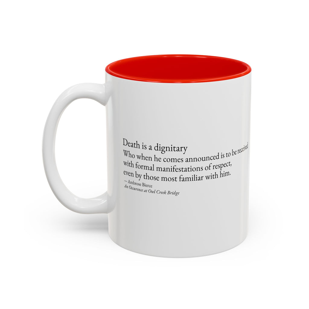 "Death is a Dignitary" Quote Two-Tone Mug (11oz/15oz)