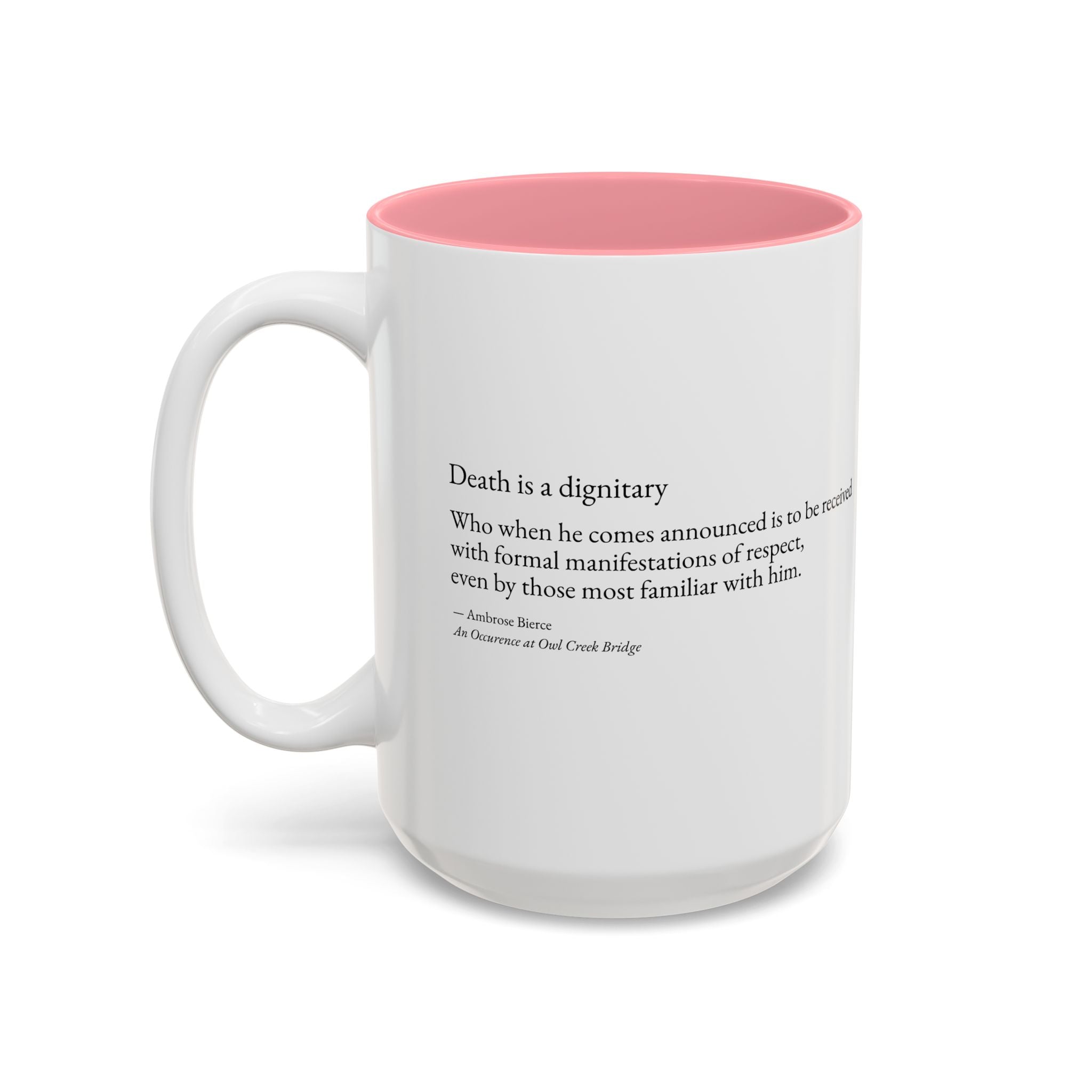 "Death is a Dignitary" Quote Two-Tone Mug (11oz/15oz)